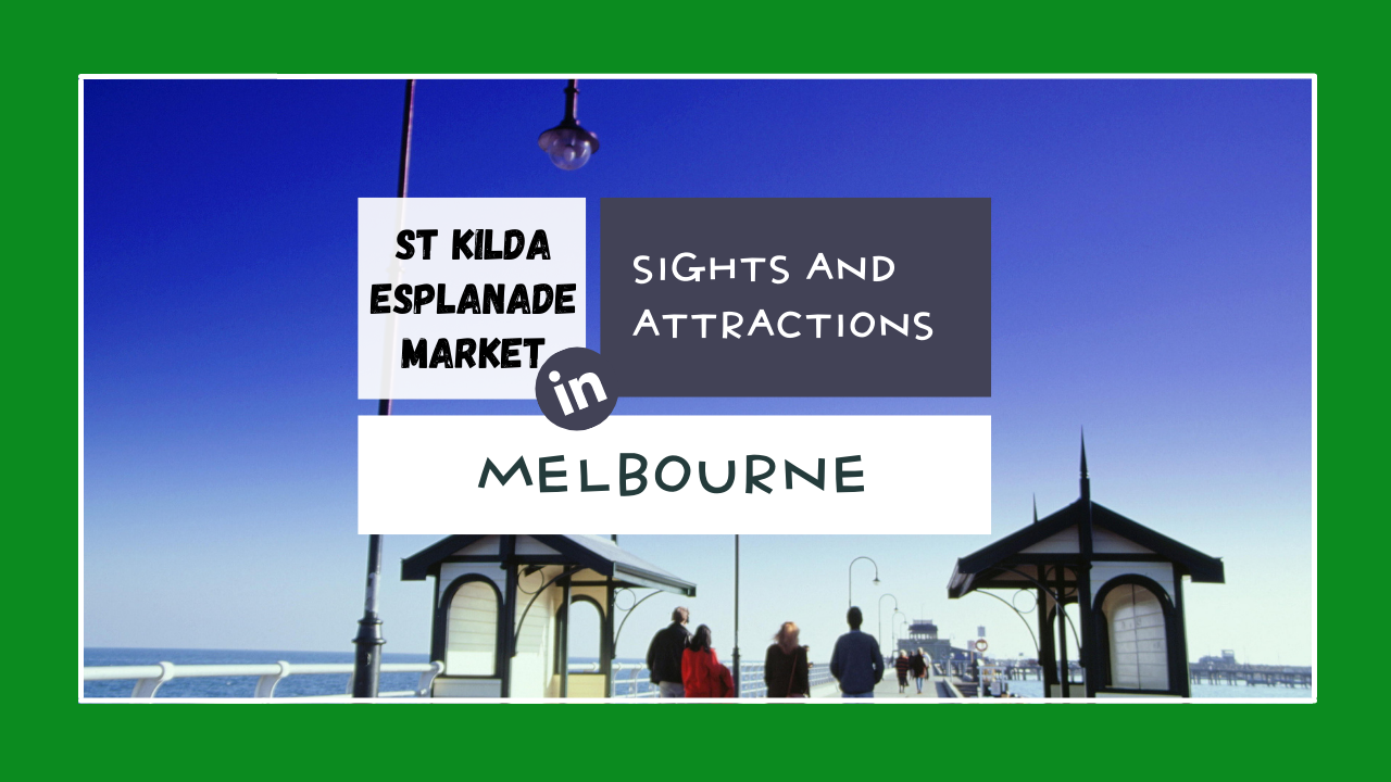 st-kilda-esplanade-market-opening-hours-melbourne-buddy