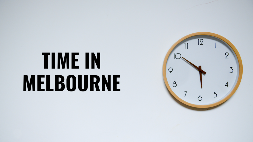 Time in Melbourne What time is it in Melbourne now Melbourne Buddy